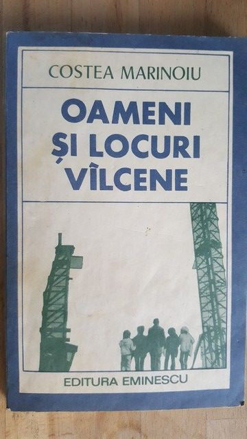 Oameni si locuri valcene- Costea Marinoiu