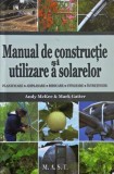 Manual de constructie si utilizare a solarelor - Andy McKee, Mark Gatter (putin uzata)