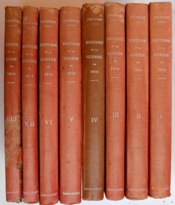 HISTOIRE GENERALE ET ANECDOTIQUE DE LA GUERRE DE 1914 par JEAN BERNARD , VOL I-VIII , 1915-1923 foto