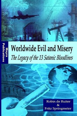 Worldwide Evil and Misery - The Legacy of the 13 Satanic Bloodlines foto