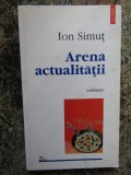 Arena actualitatii- Ion Simut DEDICATIE SI AUTOGRAF