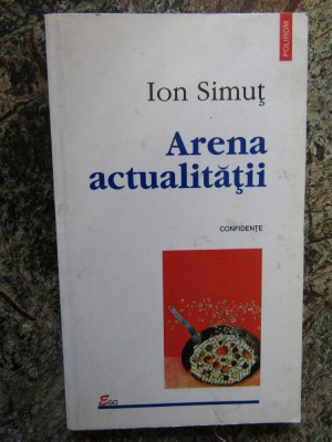 Arena actualitatii- Ion Simut DEDICATIE SI AUTOGRAF foto