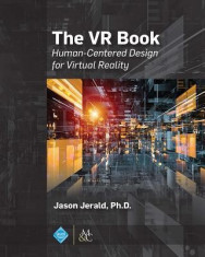 The VR Book: Human-Centered Design for Virtual Reality foto