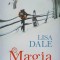MAGIA DRAGOSTEI-LISA DALE-107995
