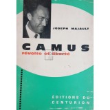 Joseph Majault - Camus - revolte et liberte (Editia: 1965)