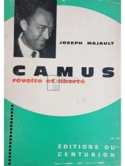 Joseph Majault - Camus - revolte et liberte (Editia: 1965) foto