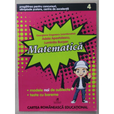 MATEMATICA , PREGATIREA PENTRU CONCURSURI , OLIMPIADE SCOLARE , CENTRE DE EXCELENTA , CLASA A - IV -A , coordonator GEORGIANA GOGOESCU , 2019