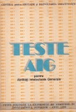 Teste AIG pentru Abilitati Intelectuale Generale. Teste folosite la examenele