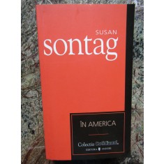 SUSAN SONTAG - IN AMERICA