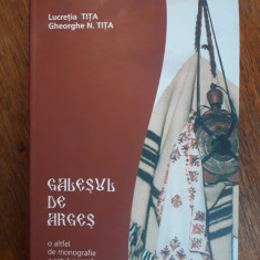 Galesul de Arges, monografie - Lucretia Tita / R3P1S