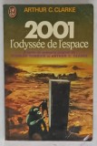 2001 L &#039;ODYSSEE DE L &#039;ESPACE par ARTHUR C. CLARKE , 1968