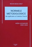 Normele metodologice de aplicare a Codului Fiscal - 2022 - Rom&acirc;nia. Guvern (M268)