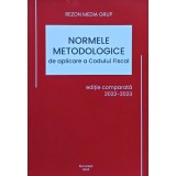 Normele metodologice de aplicare a Codului Fiscal - 2022 - Rom&acirc;nia. Guvern (M268)
