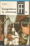 Cumpara ieftin Fotografierea La Microscop (Microfotografia) - Gh. Mohan