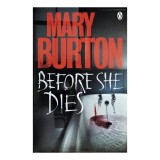 Before She Dies