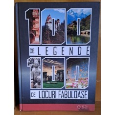 100 de legende, 100 de locuri fabuloase