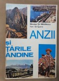 Anzii și Țările Andine - Nicolae Șt. Mihăilescu, Ion Grigore