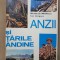 Anzii și Țările Andine - Nicolae Șt. Mihăilescu, Ion Grigore