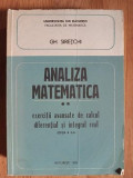 Analiza matematica vol.2 Exercitii avansate de calcul diferential si integral real- Gh.Siretchi