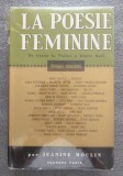 Jeanine Moulin (ed.) - La poesie feminine de Marie de France a Marie Noel