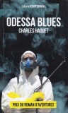 Carte Charles Haquet - Odessa blues, Politiste, 2016, Franceza, Brosata, Buna, 289 Pagini, 13x20 cm