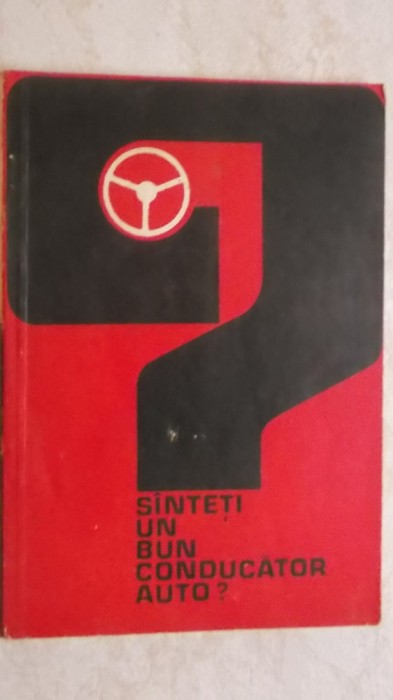 Santeti / sinteti un bun conducator auto?