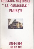 Bnk div Ploiesti - Liceul I L Caragiale 1999 - mapa aniversara 135 ani