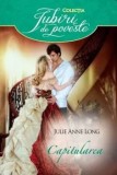 Capitularea/Julie Anne Long