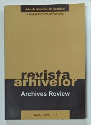 REVISTA ARHIVELOR / ARCHIVES REVIEW , NR. 1 / 2008 , PREZINTA SUBLINIERI * foto