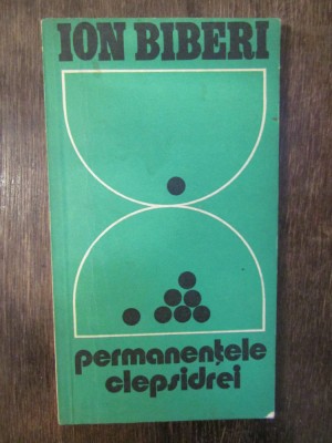 Permanențele clepsidrei - Ion Biberi (autograf, dedicație pt. Victor Stoleru) foto