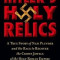 Hitler&#039;s Holy Relics: A True Story of Nazi Plunder and the Race to Recover the Crown Jewels of the Holy Roman Empire