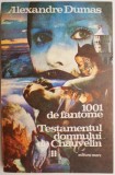 1001 de fantome. Testamentul domnului de Chauvelin - Alexandre Dumas (Roman)