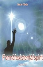 Forma / Existenta / Spirit foto