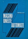 Cumpara ieftin Masini Unelte Automate - Dumitru Zetu, 1976, 330 Pagini, Coperta Cartonata - Carte Tehnica Mecanica