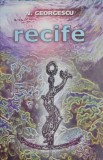 Recife - N. Georgescu - Carte Geografie - Stiinta - Editie Originala