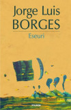 Eseuri - Paperback brosat - Jorge Luis Borges - Polirom