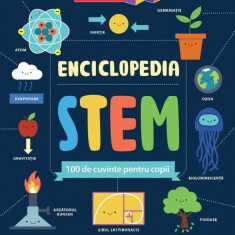 Enciclopedia STEM. 100 de cuvinte pentru copii