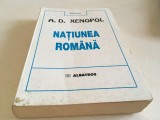 Cumpara ieftin A. D. XENOPOL, NATIUNEA ROMANA. ANTOLOGIE DE CONFERINTE, STUDII SI ARTICOLE