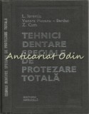 Cumpara ieftin Tehnici Dentare Speciale Protezare Totala - L. Ieremia, V. Mocanu-Bardac, Z. Cseh, 1981, Stomatologie, Medicina Dentara