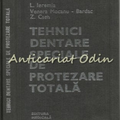 Tehnici Dentare Speciale De Protezare Totala - L. Ieremia