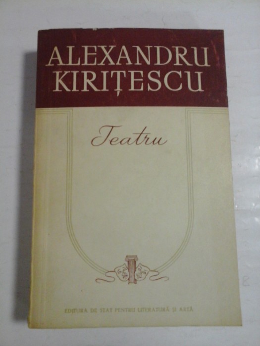 TEATRU - ALEXANDRU KIRITESCU