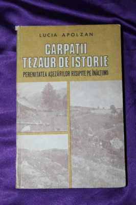 Lucia Apolzan Carpatii tezaur de istorie Perenitatea asezarilor risipite foto