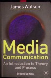MEDIA COMMUNICATION. AN INTRODUCTION TO THEORY AND PRECESS-JAMES WATSON-351266