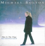 Michael Bolton - This Is The Time - The Christmas Album, CD