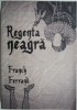 Regenta Neagra. Curtea Doamnelor I - Franck Ferrand - Roman