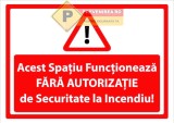 Indicatoare acest spatiu functioneaza fara autorizatie isu