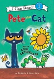 Pete the Cat and the Cool Caterpillar