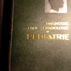 Diagnostic clinic și radiologic in pediatrie a Rusescu ,2 vol