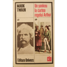 Un yankeu la curtea regelui Arthur - Mark Twain