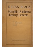 Lucian Blaga - Mirabila samanta / A milagrosa semente (Editia: 1981)
